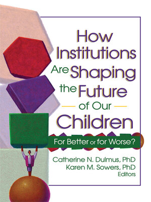 cover image of How Institutions are Shaping the Future of Our Children